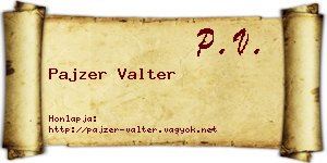 Pajzer Valter névjegykártya